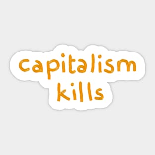 Capitalism Kills Sticker